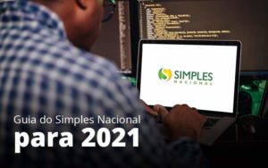 Guia Do Simples Nacional Para 2021 Post 1 Notícias E Artigos Contábeis Em Joinville Sc | Contabily Contabilidade - Contabilidade em Brusque - SC  | Contabily